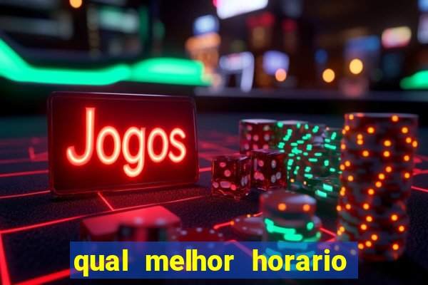 qual melhor horario para jogar big bass bonanza